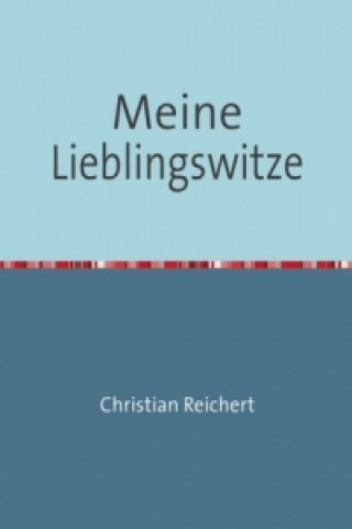 Carte Meine Lieblingswitze Christian Reichert