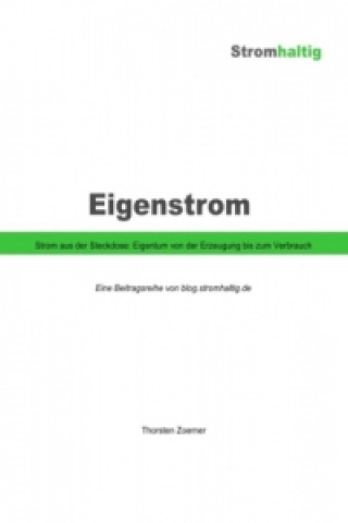 Könyv eigenstrom.stromhaltig.de Thorsten Zoerner