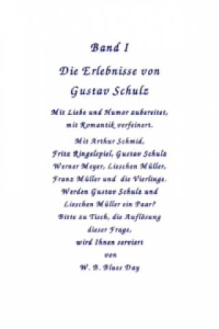 Kniha Die Erlebnisse von Gustav Schulz W. B. Blues Day