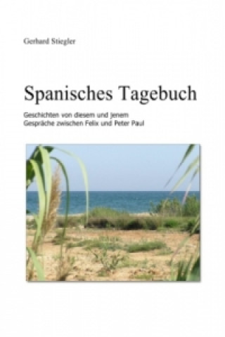 Książka Spanisches Tagebuch Gerhard Stiegler