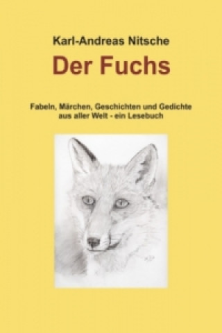 Könyv Der Fuchs Karl-Andreas Nitsche