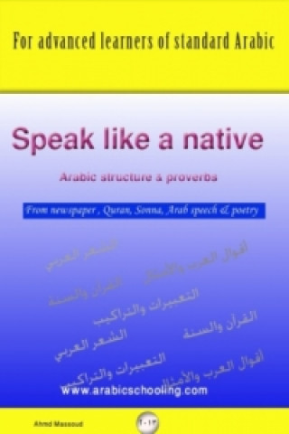 Kniha Speak Arabic like a Native Ahmed Massoud