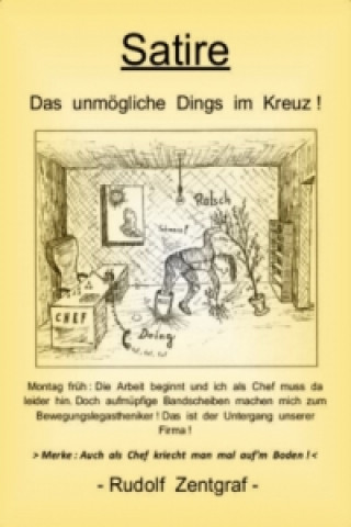 Книга Das unmögliche Dings im Kreuz ! Rudolf Zentgraf