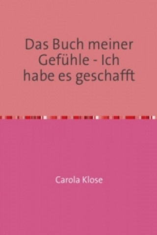 Buch Das Buch meiner Gefühle-Ich schaff das schon Carola Klose