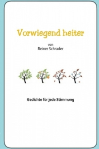 Livre Vorwiegend heiter Reiner Schrader