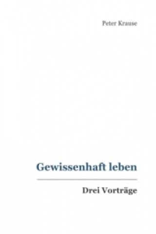 Book Gewissenhaft leben Peter Krause