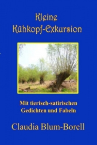 Könyv Kleine Kühkopf-Exkursion Claudia Blum-Borell