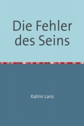 Książka Die Fehler des Seins Katrin Lanz