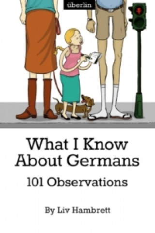 Kniha What I Know About Germans Liv Hambrett