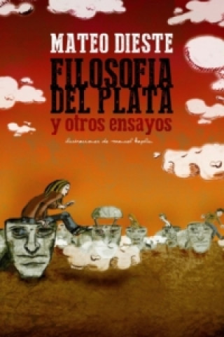 Book Filosofía del Plata y otros ensayos Mateo Dieste