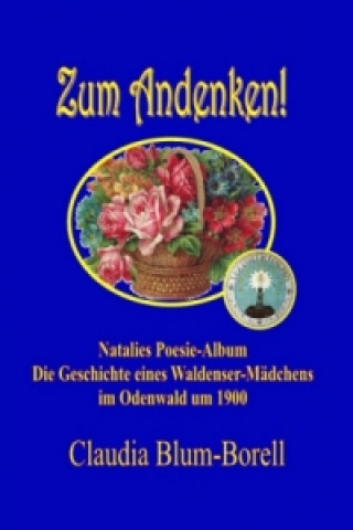 Книга Zum Andenken! - Natalies Poesie-Album Claudia Blum-Borell