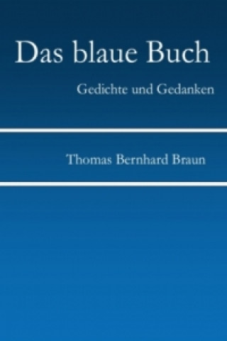 Carte Das blaue Buch Thomas Bernhard Braun