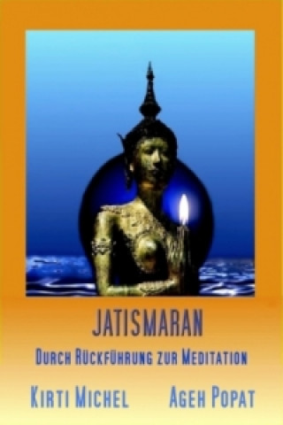 Carte JATISMARAN Kirti Peter Michel & Ageh V. Popat