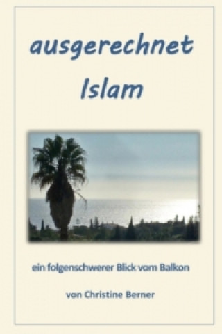 Book ausgerechnet Islam Christine Berner