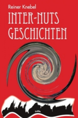 Kniha Inter- Nuts Geschichten Reiner Knebel