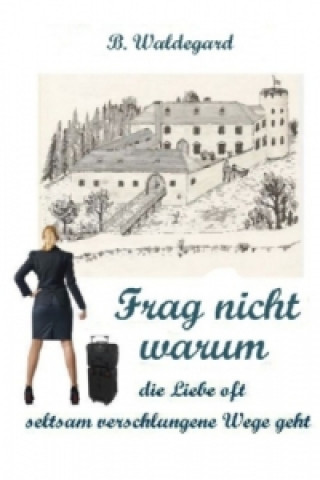 Книга FRAG NICHT WARUM B. Waldegard