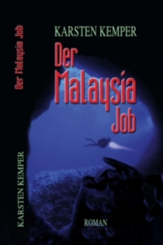Könyv Der Malaysia Job Karsten Kemper