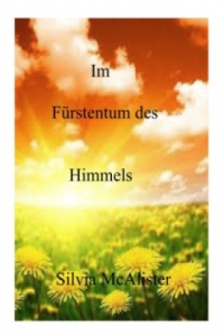 Könyv Im Fürstentum des Himmels Sylvia Althof