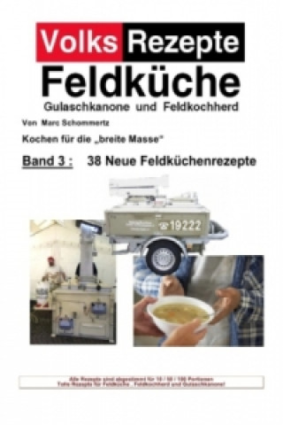 Książka Volksrezepte Band 3 - 38 Neue Feldküchenrezepte Marc Schommertz