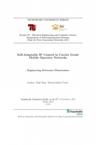 Kniha Self-Adaptable IP Control in Carrier Grade Mobile Operator Networks Marius Iulian Corici