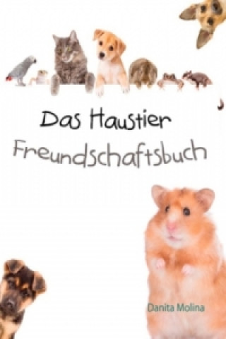 Carte Das Haustier Freundschaftsbuch Danita Molina