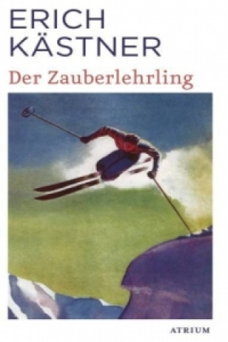 Kniha Der Zauberlehrling Erich Kästner