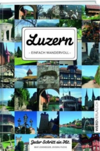 Carte Luzern - einfach wandervoll - Beat Losenegger