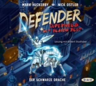 Audio  Defender - Superheld mit blauem Blut. Der Schwarze Drache, 4 Audio-CDs Mark Huckerby