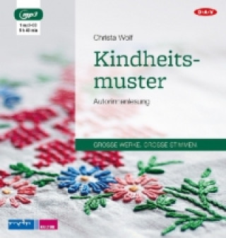 Audio Kindheitsmuster, 1 Audio-CD, 1 MP3 Christa Wolf