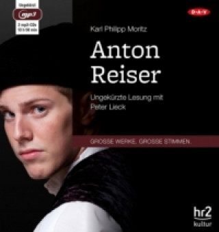 Audio Anton Reiser, 2 Audio-CD, 2 MP3 Karl Philipp Moritz