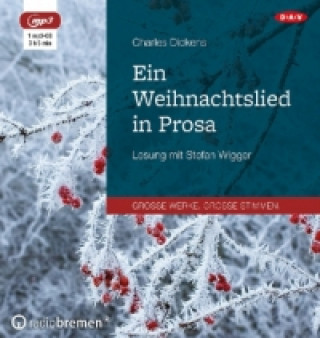 Audio Ein Weihnachtslied in Prosa, 1 Audio-CD, 1 MP3 Charles Dickens