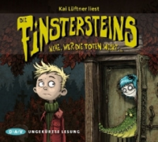 Audio Die Finstersteins - Wehe, wer die Toten weckt..., 3 Audio-CDs Kai Lüftner