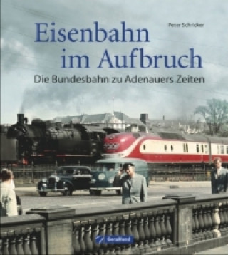 Buch Eisenbahn im Aufbruch Peter Schricker