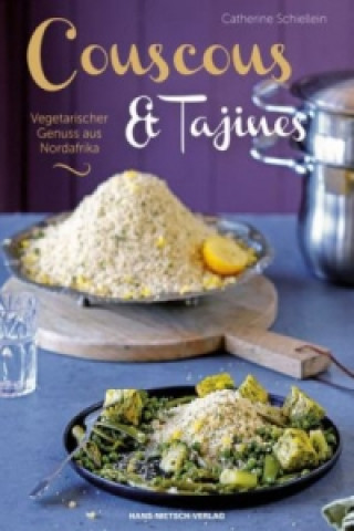 Kniha Couscous & Tajines Catherine Schiellein