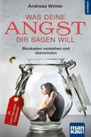 Kniha Was deine Angst dir sagen will Andreas Winter