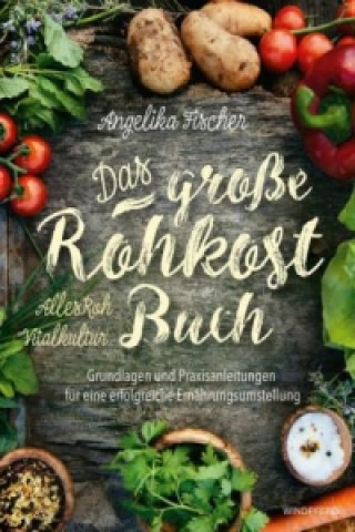 Carte Das große Rohkost-Buch Angelika Fischer