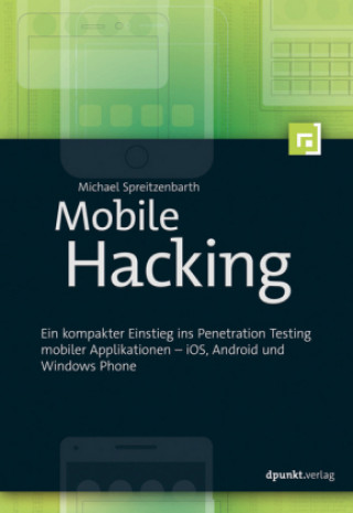 Kniha Mobile Hacking Michael Spreitzenbarth
