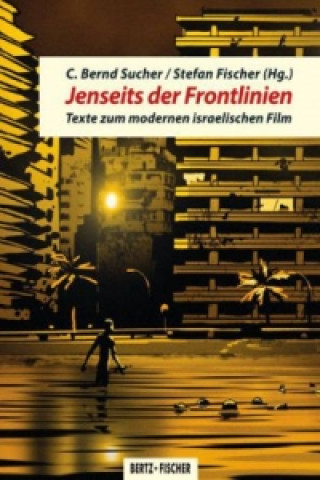Kniha Jenseits der Frontlinien C. Bernd Sucher