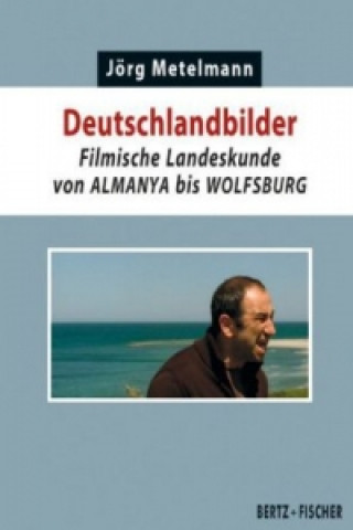 Kniha Deutschlandbilder Jörg Metelmann