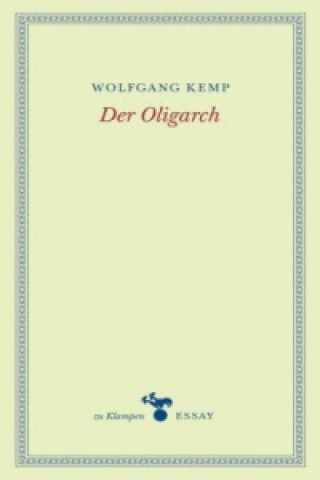 Carte Der Oligarch Wolfgang Kemp