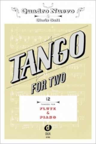 Drucksachen Tango For Two Flöte Klavier Quadro Nuevo