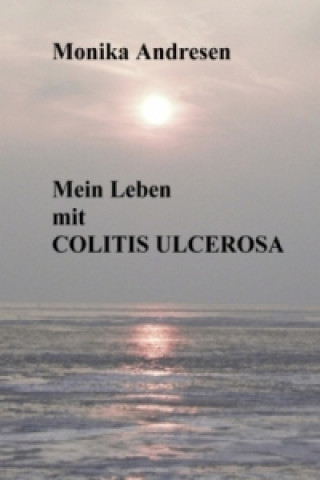 Book Mein Leben mit Colitis Ulcerosa Monika Schmerbeck