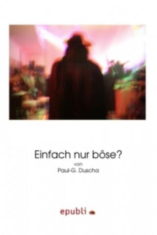 Buch Einfach nur böse? Paul Duscha