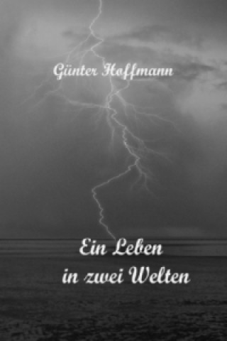 Book Ein Leben in zwei Welten Günter Hoffmann