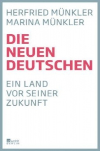 Könyv Die neuen Deutschen Herfried Münkler