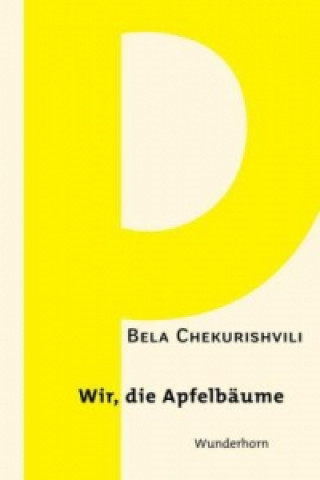 Book Wir, die Apfelbäume Bela Chekurishvili