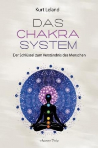 Kniha Das Chakra System Kurt Leland