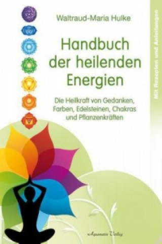 Buch Handbuch der heilenden Energien Waltraud-Maria Hulke