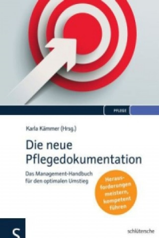 Kniha Die neue Pflegedokumentation Karla Kämmer