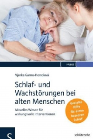 Livre Schlaf- und Wachstörungen bei alten Menschen Vjenka Garms-Homolová